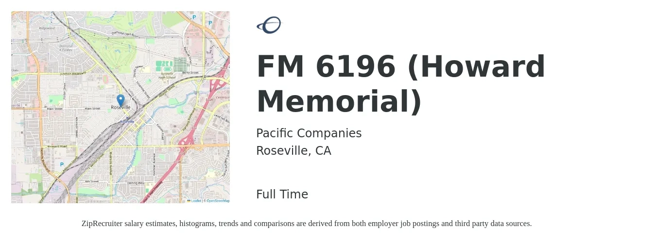 Pacific Companies job posting for a FM 6196 (Howard Memorial) in Roseville, CA with a salary of $135,200 to $262,100 Yearly with a map of Roseville location.