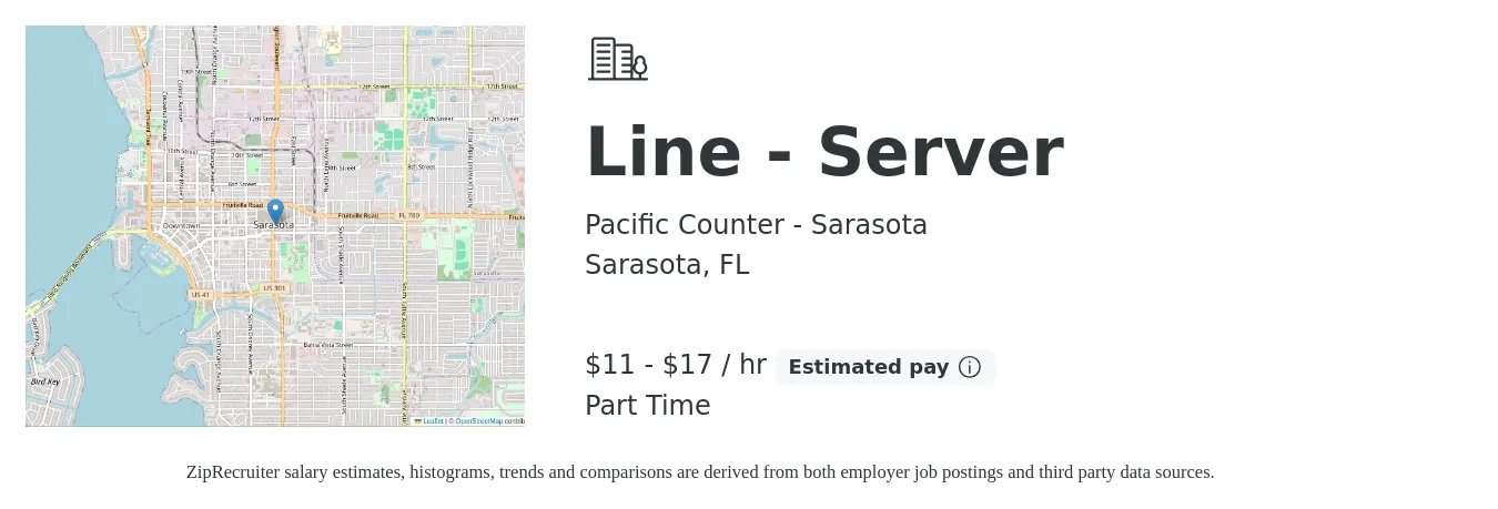 Pacific Counter - Sarasota job posting for a Line - Server in Sarasota, FL with a salary of $12 to $18 Hourly with a map of Sarasota location.