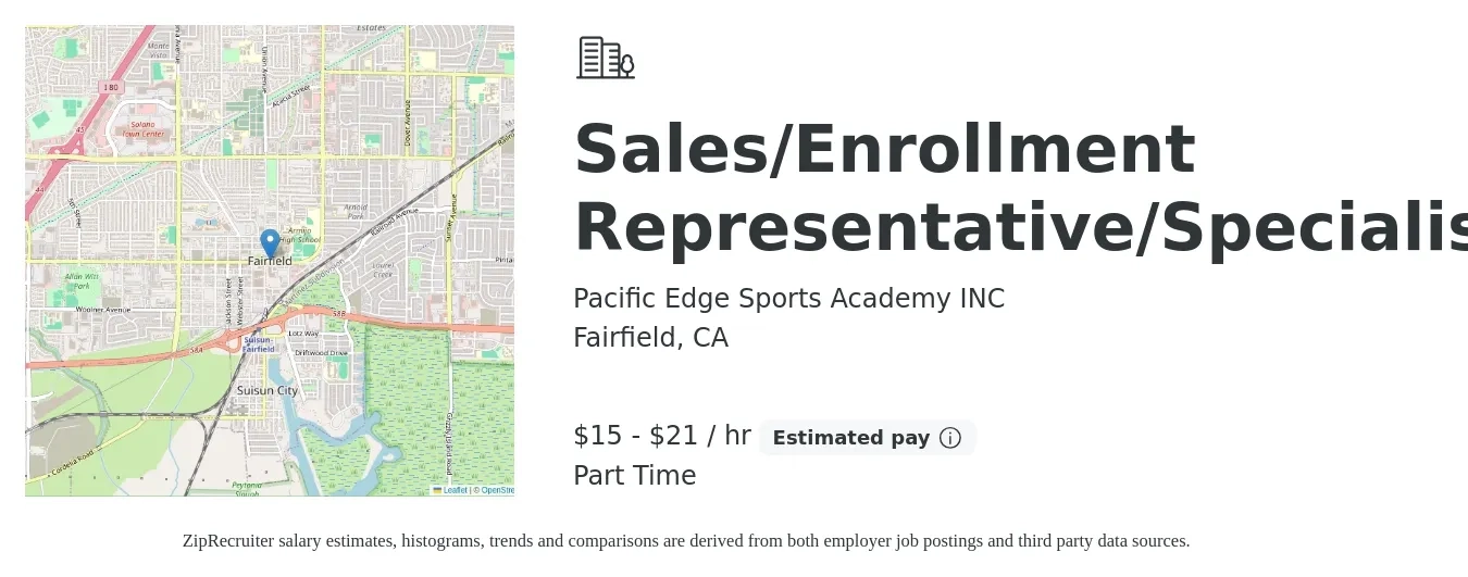 Pacific Edge Sports Academy INC job posting for a Sales/Enrollment Representative/Specialist in Fairfield, CA with a salary of $16 to $22 Hourly with a map of Fairfield location.