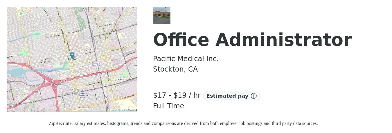 Pacific Medical Inc. job posting for a Office Administrator in Stockton, CA with a salary of $18 to $20 Hourly with a map of Stockton location.
