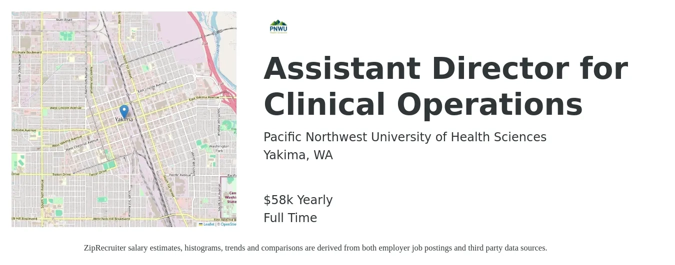 Pacific Northwest University of Health Sciences job posting for a Assistant Director for Clinical Operations in Yakima, WA with a salary of $58,400 Yearly with a map of Yakima location.