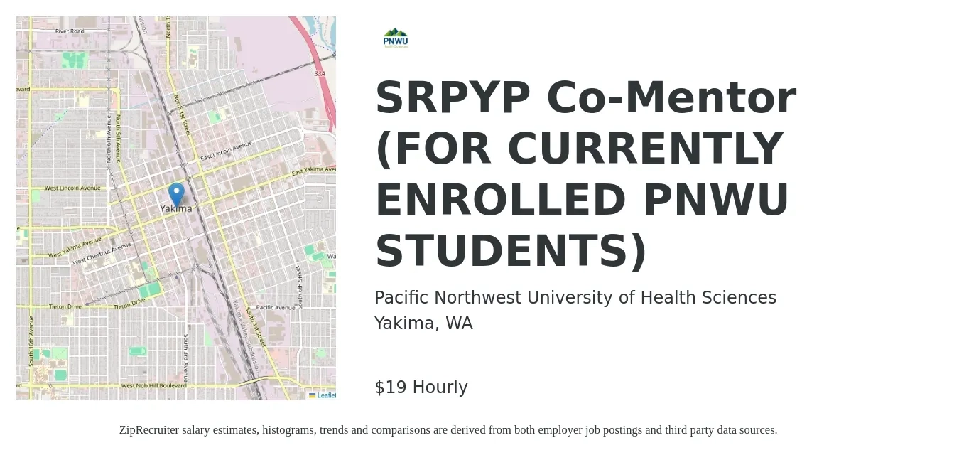 Pacific Northwest University of Health Sciences job posting for a SRPYP Co-Mentor (FOR CURRENTLY ENROLLED PNWU STUDENTS) in Yakima, WA with a salary of $20 Hourly with a map of Yakima location.