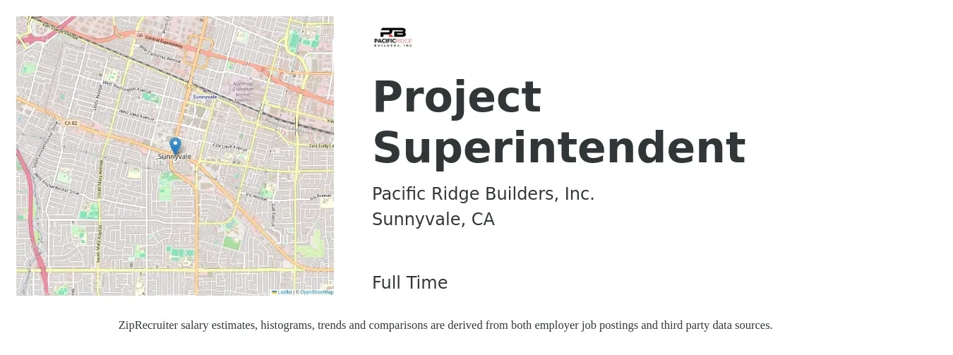 Pacific Ridge Builders job posting for a Project Superintendent in Sunnyvale, CA with a salary of $100 Hourly with a map of Sunnyvale location.