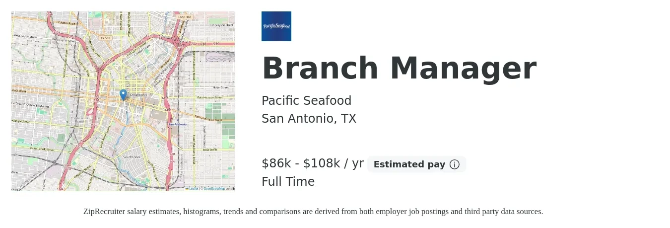 Pacific Seafood job posting for a Branch Manager in San Antonio, TX with a salary of $86,379 to $108,838 Yearly with a map of San Antonio location.