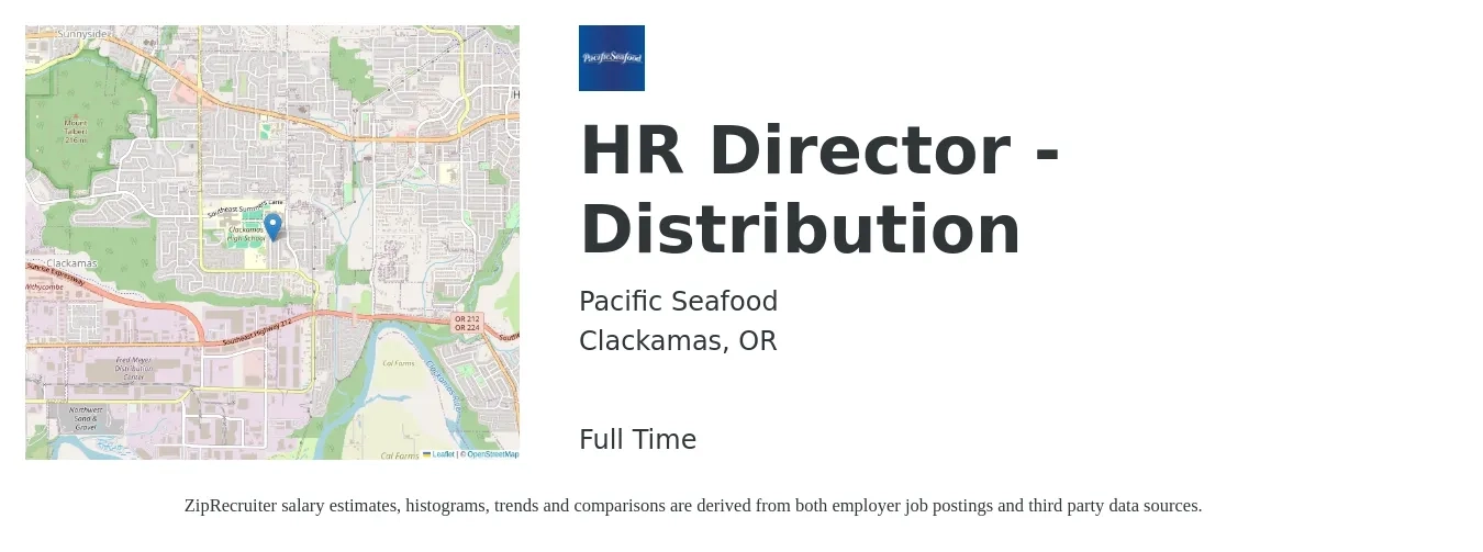 Pacific Seafood job posting for a HR Director - Distribution in Clackamas, OR with a salary of $120,000 to $155,000 Yearly with a map of Clackamas location.