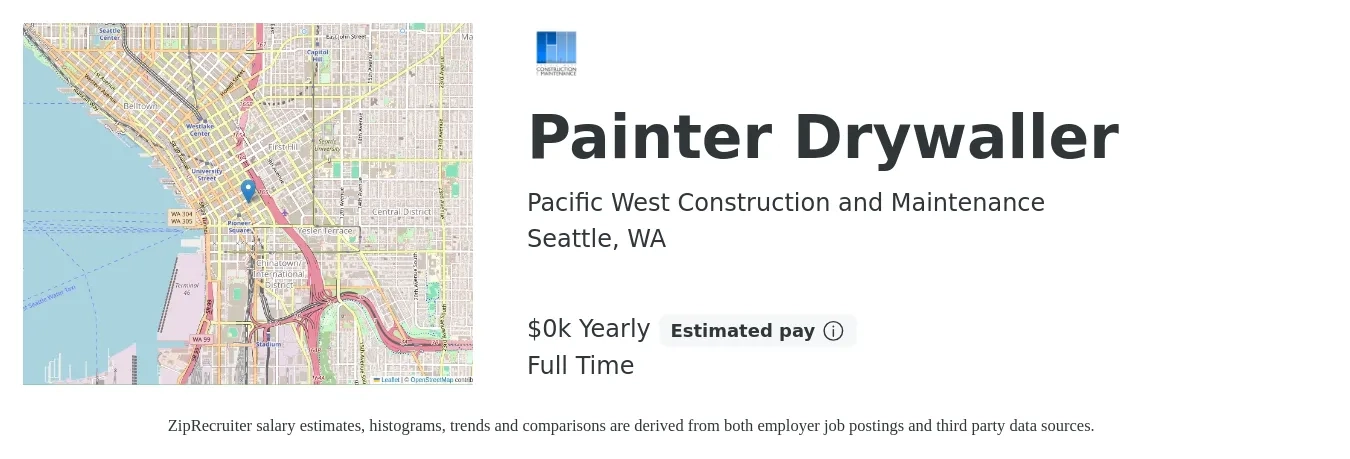 Pacific West Construction and Maintenance job posting for a Painter Drywaller in Seattle, WA with a salary of $23 to $28 Yearly with a map of Seattle location.