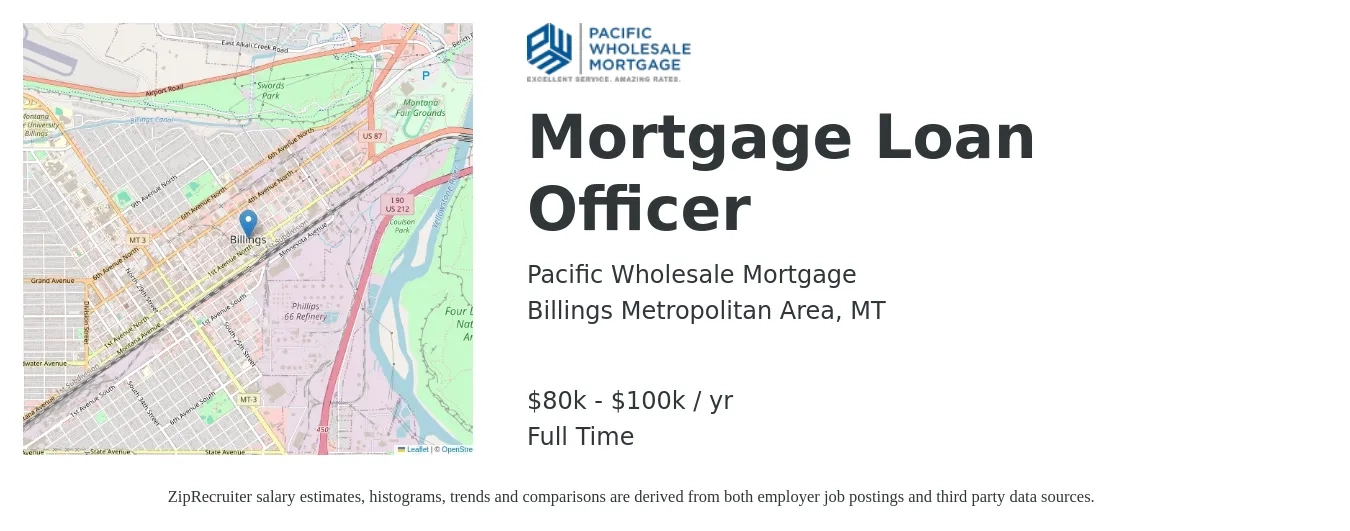 Pacific Wholesale Mortgage job posting for a Mortgage Loan Officer in Billings Metropolitan Area, MT with a salary of $80,000 to $100,000 Yearly with a map of Billings Metropolitan Area location.
