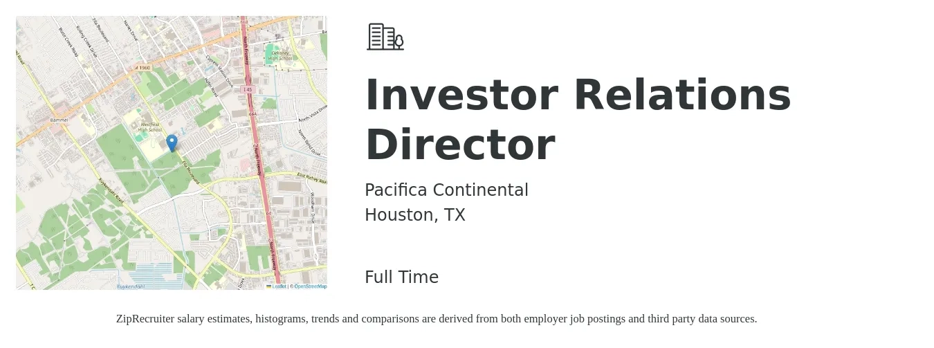 Pacifica Continental job posting for a Investor Relations Director in Houston, TX with a salary of $95,000 to $186,200 Yearly with a map of Houston location.