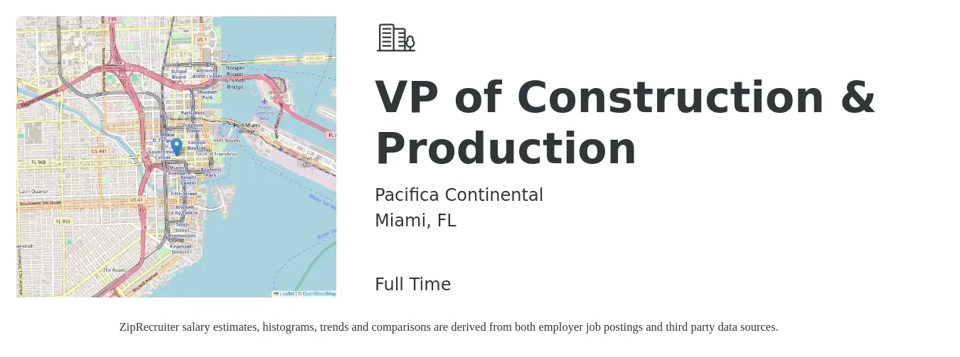 Pacifica Continental job posting for a VP of Construction & Production in Miami, FL with a salary of $147,800 to $188,900 Yearly with a map of Miami location.