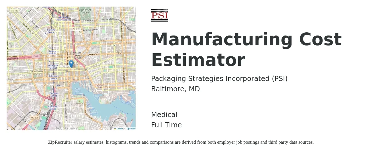 Packaging Strategies Incorporated (PSI) job posting for a Manufacturing Cost Estimator in Baltimore, MD with a salary of $26 to $40 Hourly and benefits including medical with a map of Baltimore location.