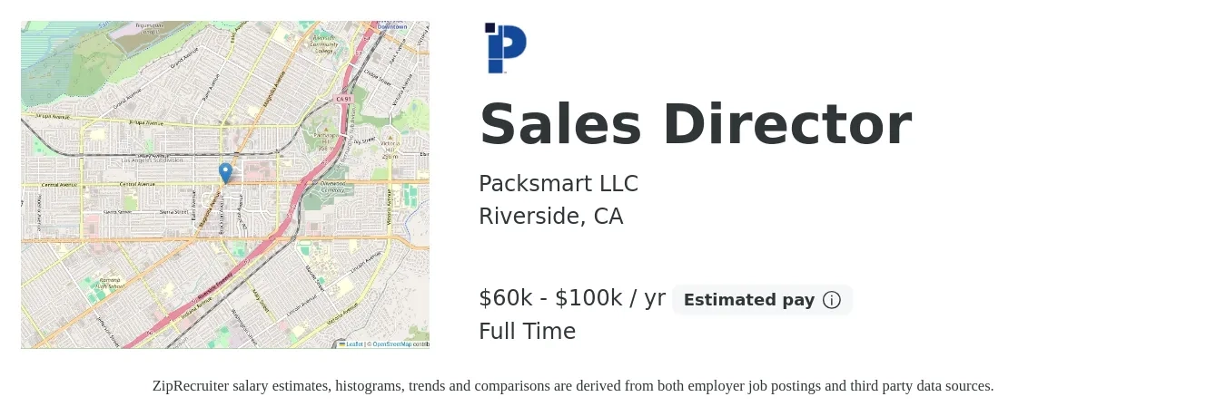 Packsmart LLC job posting for a Sales Director in Riverside, CA with a salary of $60,000 to $100,000 Yearly (plus commission) and benefits including medical, and pto with a map of Riverside location.