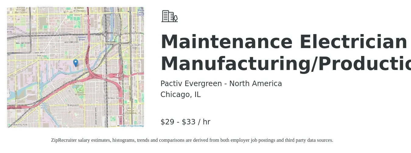 Pactiv Evergreen - North America job posting for a Maintenance Electrician -Manufacturing/Production in Chicago, IL with a salary of $30 to $35 Hourly with a map of Chicago location.