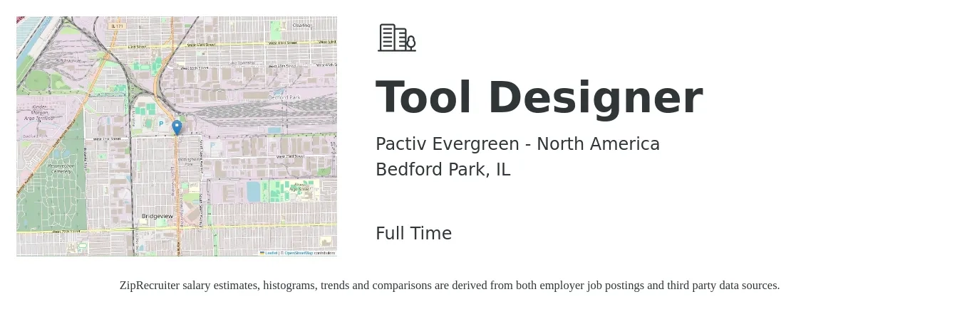Pactiv Evergreen - North America job posting for a Tool Designer in Bedford Park, IL with a salary of $38 to $55 Hourly with a map of Bedford Park location.