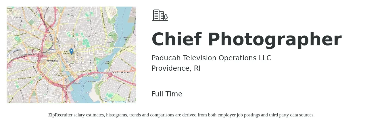 Paducah Television Operations LLC job posting for a Chief Photographer in Providence, RI with a salary of $16 to $23 Hourly with a map of Providence location.