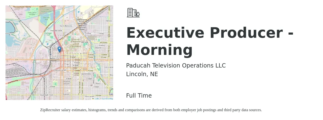 Paducah Television Operations LLC job posting for a Executive Producer - Morning in Lincoln, NE with a salary of $60,400 to $95,600 Yearly with a map of Lincoln location.