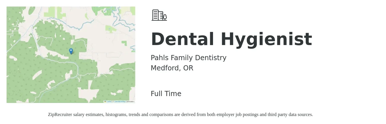 Pahls Family Dentistry job posting for a Dental Hygienist in Medford, OR with a salary of $40 to $52 Hourly and benefits including dental, medical, pto, and retirement with a map of Medford location.