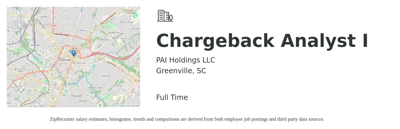 PAI Holdings LLC job posting for a Chargeback Analyst I in Greenville, SC with a salary of $22 to $32 Hourly with a map of Greenville location.