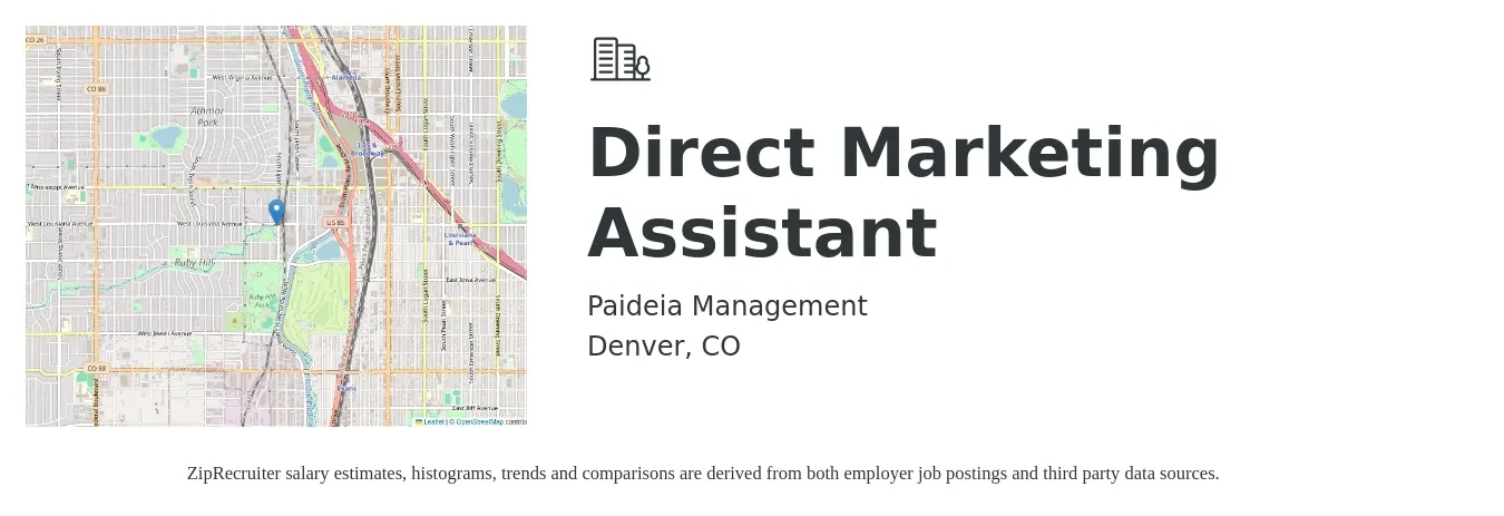 Paideia Management job posting for a Direct Marketing Assistant in Denver, CO with a salary of $41,200 to $52,000 Yearly with a map of Denver location.