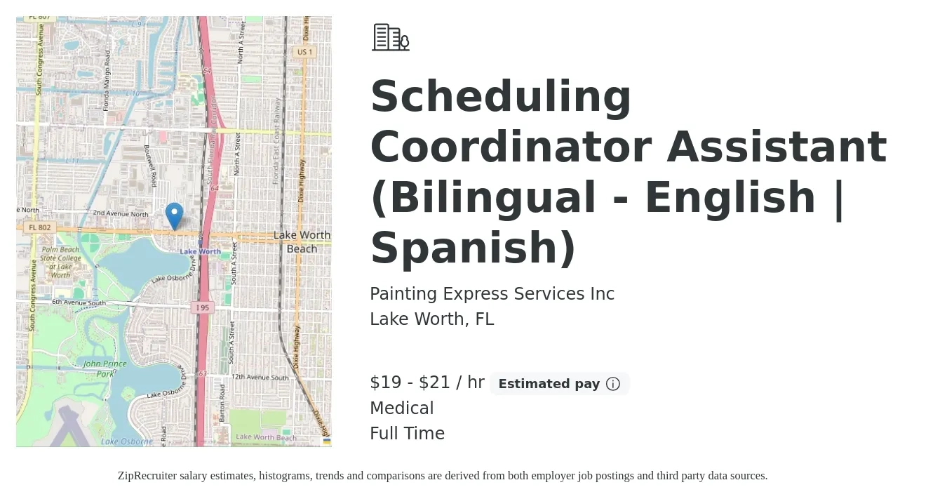 Painting Express Services Inc job posting for a Scheduling Coordinator Assistant (Bilingual - English | Spanish) in Lake Worth, FL with a salary of $20 to $22 Hourly and benefits including medical, and pto with a map of Lake Worth location.