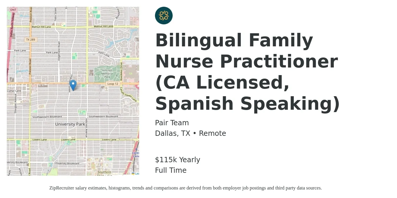 Pair Team job posting for a Bilingual Family Nurse Practitioner (CA Licensed, Spanish Speaking) in Dallas, TX with a salary of $115,000 Yearly with a map of Dallas location.