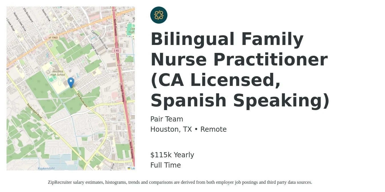 Pair Team job posting for a Bilingual Family Nurse Practitioner (CA Licensed, Spanish Speaking) in Houston, TX with a salary of $115,000 Yearly with a map of Houston location.