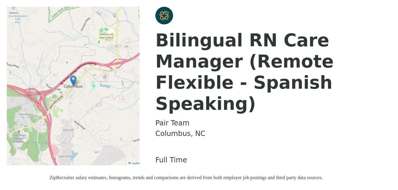 Pair Team job posting for a Bilingual RN Care Manager (Remote Flexible - Spanish Speaking) in Columbus, NC with a salary of $31 to $45 Hourly with a map of Columbus location.