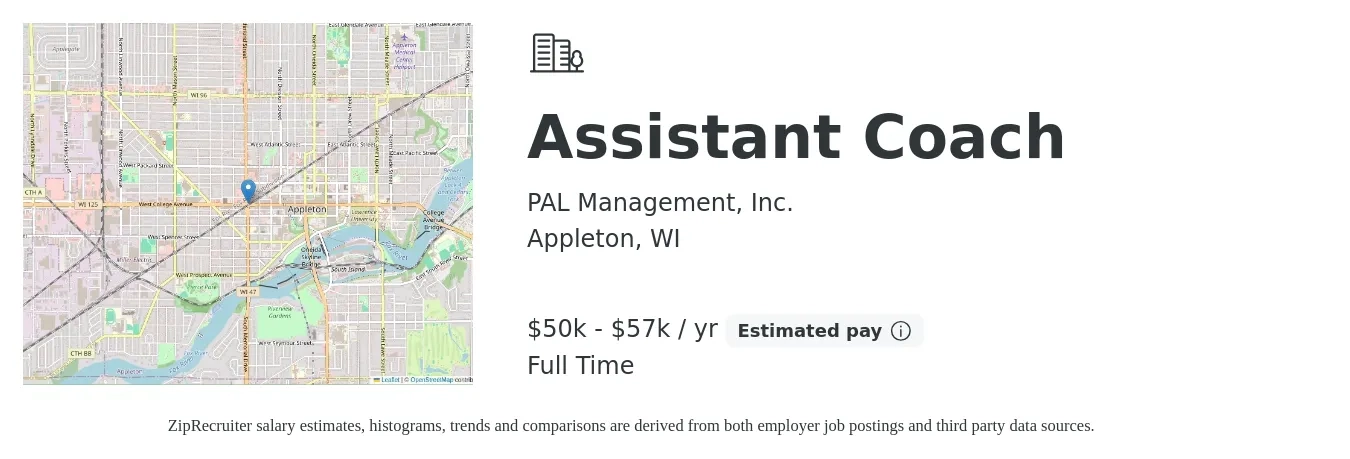 PAL Management, Inc. job posting for a Assistant Coach in Appleton, WI with a salary of $50,000 to $57,000 Yearly with a map of Appleton location.