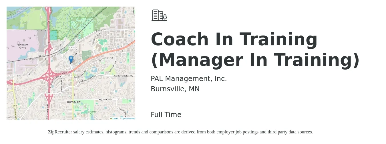 PAL Management Inc job posting for a Coach In Training (Manager In Training) in Burnsville, MN with a salary of $36,600 to $59,200 Yearly with a map of Burnsville location.