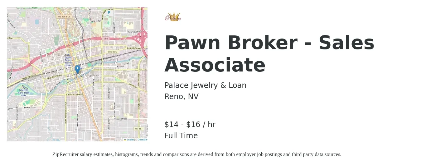 Palace Jewelry & Loan job posting for a Pawn Broker - Sales Associate in Reno, NV with a salary of $15 to $17 Hourly with a map of Reno location.