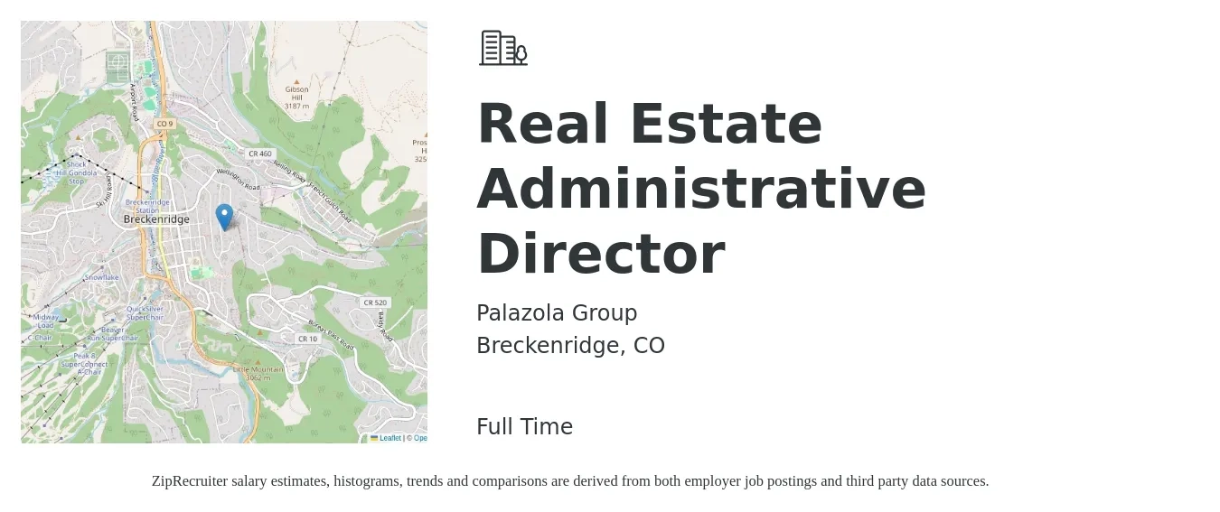 Palazola Group job posting for a Real Estate Administrative Director in Breckenridge, CO with a salary of $40,700 to $54,200 Yearly with a map of Breckenridge location.