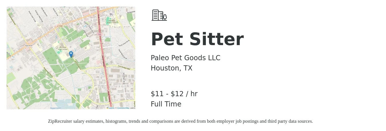 Paleo Pet Goods LLC job posting for a Pet Sitter in Houston, TX with a salary of $12 to $13 Hourly with a map of Houston location.
