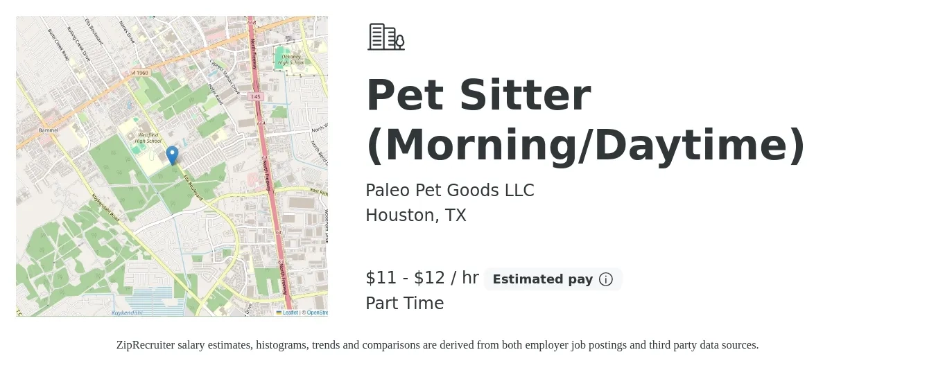 Paleo Pet Goods LLC job posting for a Pet Sitter (Morning/Daytime) in Houston, TX with a salary of $12 to $13 Hourly with a map of Houston location.