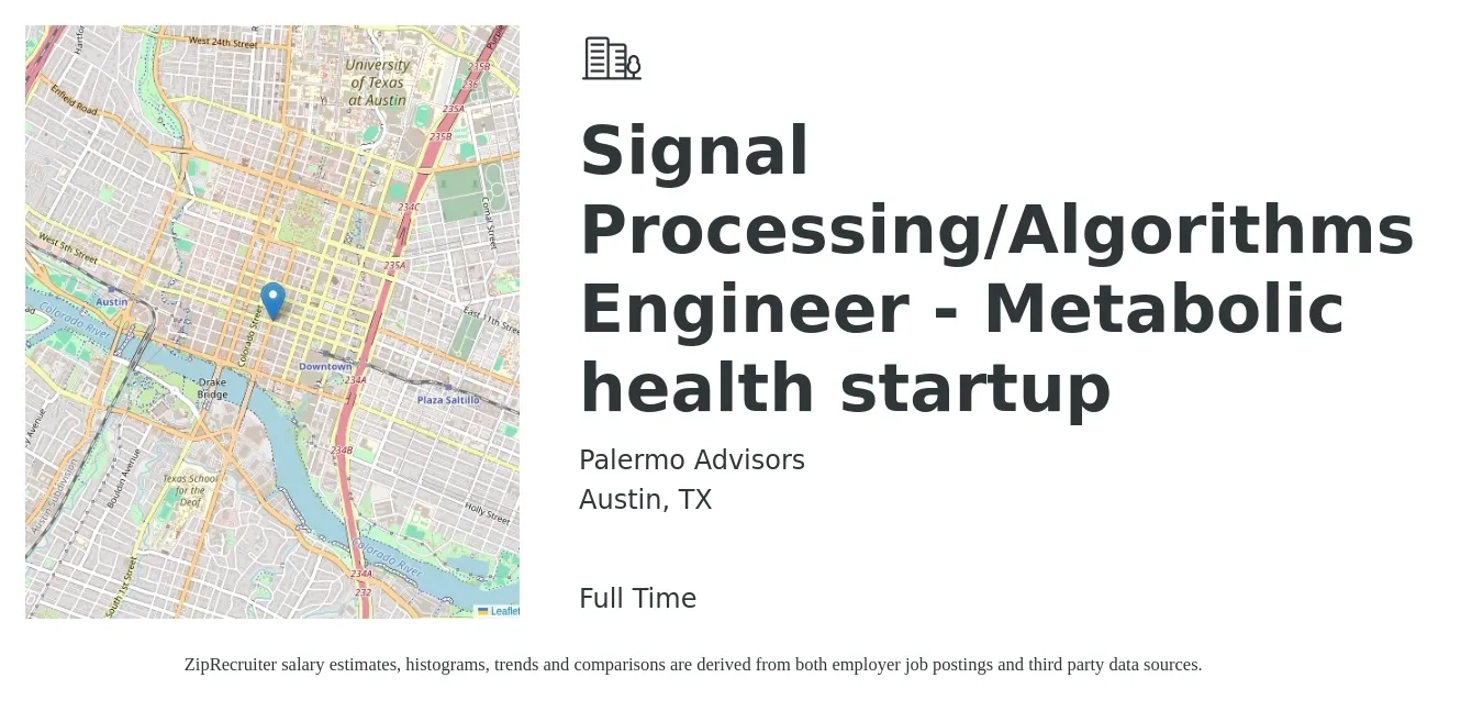 Palermo Advisors job posting for a Signal Processing/Algorithms Engineer - Metabolic health startup in Austin, TX with a salary of $107,500 to $146,200 Yearly with a map of Austin location.
