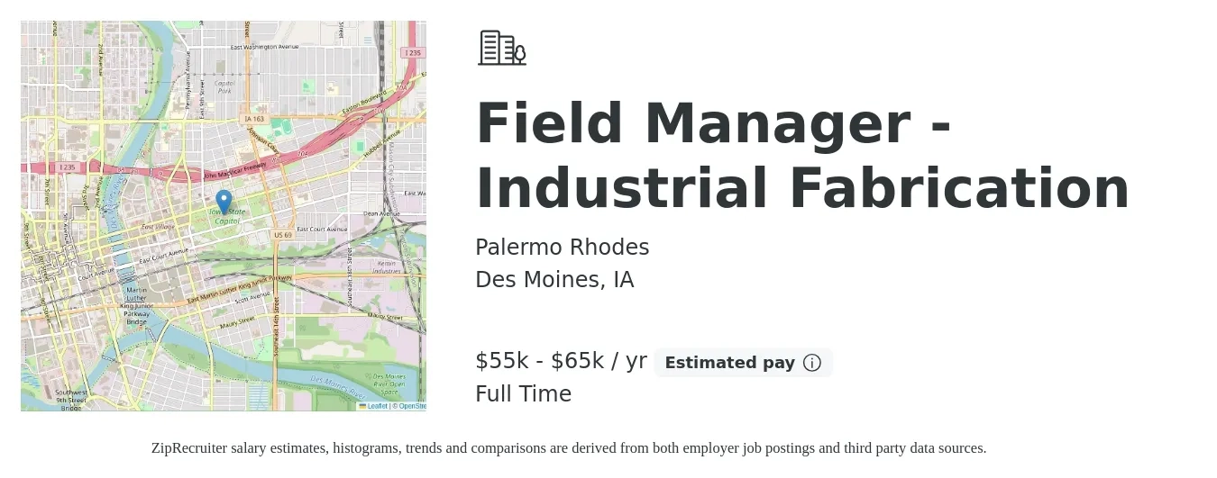 Palermo Rhodes job posting for a Field Manager - Industrial Fabrication in Des Moines, IA with a salary of $55,000 to $65,000 Yearly with a map of Des Moines location.