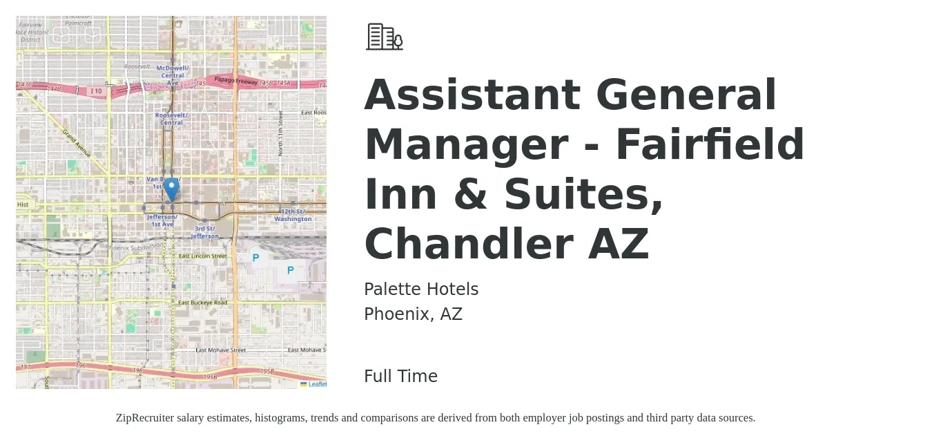 Palette Hotels job posting for a Assistant General Manager - Fairfield Inn & Suites, Chandler AZ in Phoenix, AZ with a salary of $16 to $24 Hourly with a map of Phoenix location.