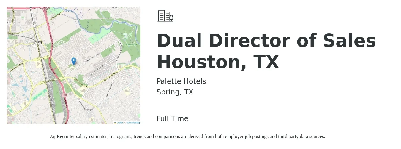Palette Hotels job posting for a Dual Director of Sales Houston, TX in Spring, TX with a salary of $64,600 to $114,500 Yearly with a map of Spring location.