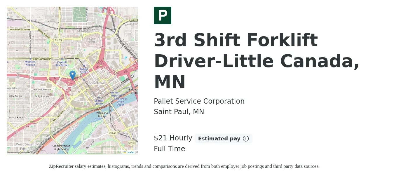 Pallet Service Corporation job posting for a 3rd Shift Forklift Driver-Little Canada, MN in Saint Paul, MN with a salary of $22 Hourly with a map of Saint Paul location.