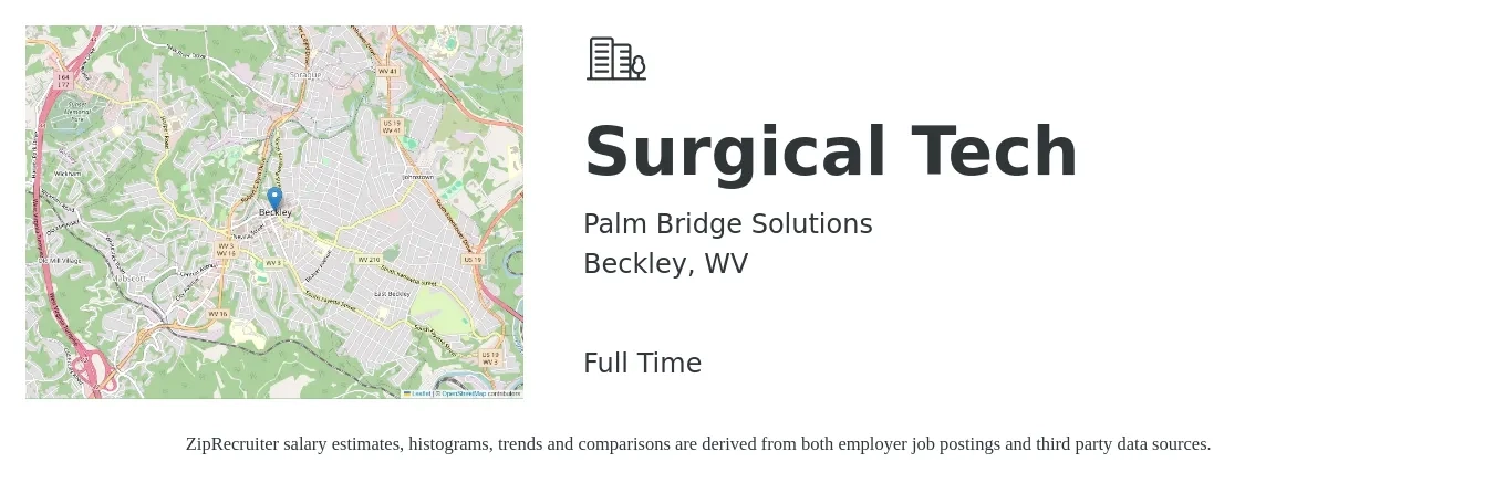 Palm Bridge Solutions job posting for a Surgical Tech in Beckley, WV with a salary of $1,450 to $2,380 Weekly with a map of Beckley location.