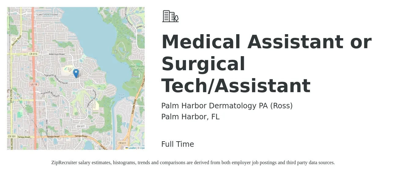 Palm Harbor Dermatology PA (Ross) job posting for a Medical Assistant or Surgical Tech/Assistant in Palm Harbor, FL with a salary of $16 to $20 Hourly with a map of Palm Harbor location.