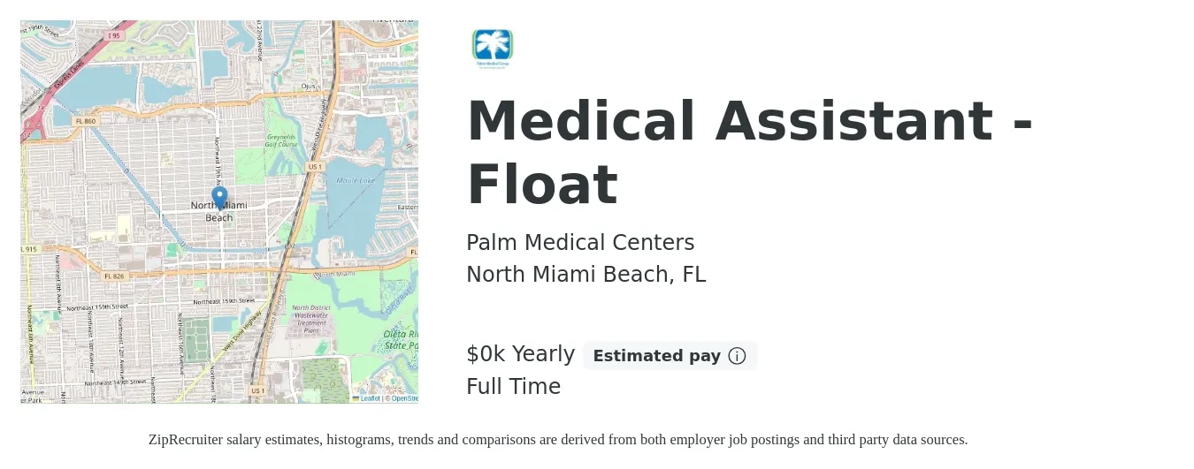 Palm Medical Centers job posting for a Medical Assistant - Float in North Miami Beach, FL with a salary of $18 to $21 Yearly with a map of North Miami Beach location.
