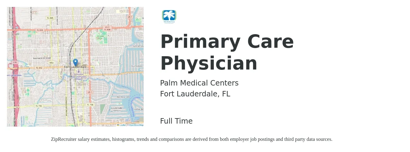 Palm Medical Centers job posting for a Primary Care Physician in Fort Lauderdale, FL with a salary of $181,000 to $232,900 Yearly with a map of Fort Lauderdale location.