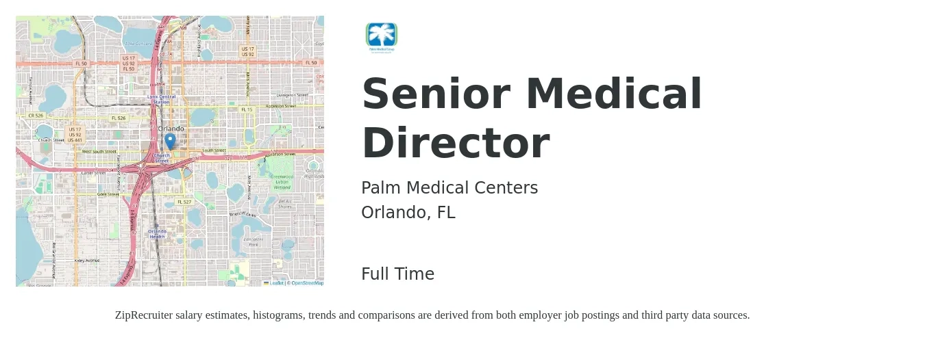 Palm Medical Centers job posting for a Senior Medical Director in Orlando, FL with a salary of $94,800 to $150,300 Yearly with a map of Orlando location.