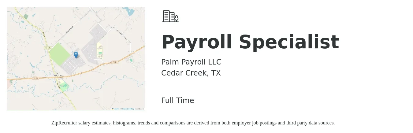 Palm Payroll LLC job posting for a Payroll Specialist in Cedar Creek, TX with a salary of $20 to $26 Hourly with a map of Cedar Creek location.
