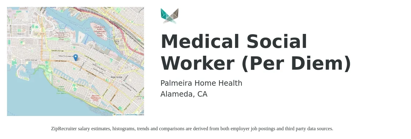 Palmeira Home Health job posting for a Medical Social Worker (Per Diem) in Alameda, CA with a salary of $34 to $56 Hourly with a map of Alameda location.