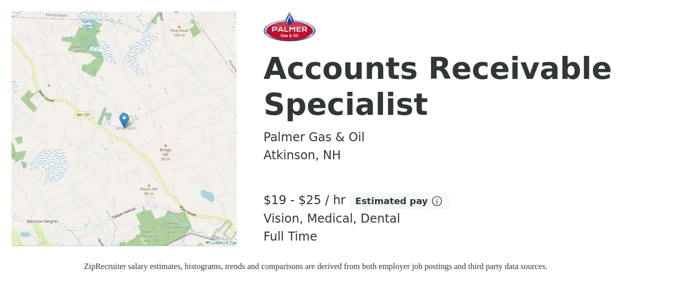 Palmer Gas & Oil job posting for a Accounts Receivable Specialist in Atkinson, NH with a salary of $20 to $26 Hourly and benefits including retirement, vision, dental, life_insurance, medical, and pto with a map of Atkinson location.