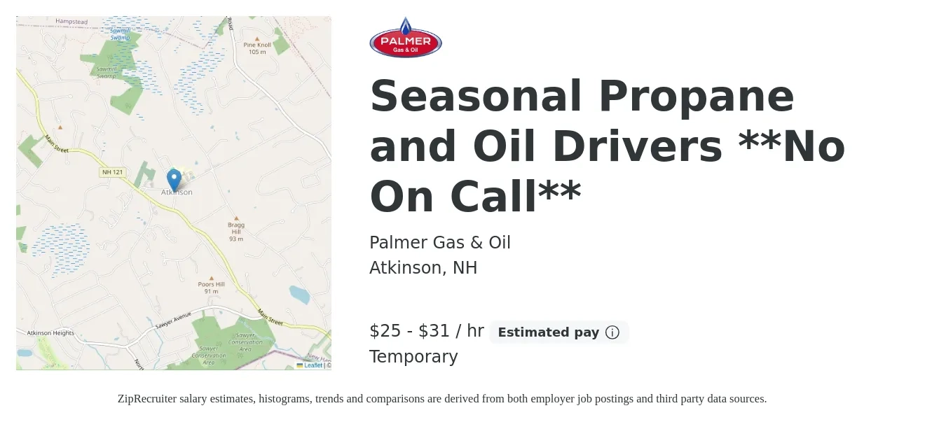 Palmer Gas & Oil job posting for a Seasonal Propane and Oil Drivers **No On Call** in Atkinson, NH with a salary of $27 to $33 Hourly and benefits including pto with a map of Atkinson location.
