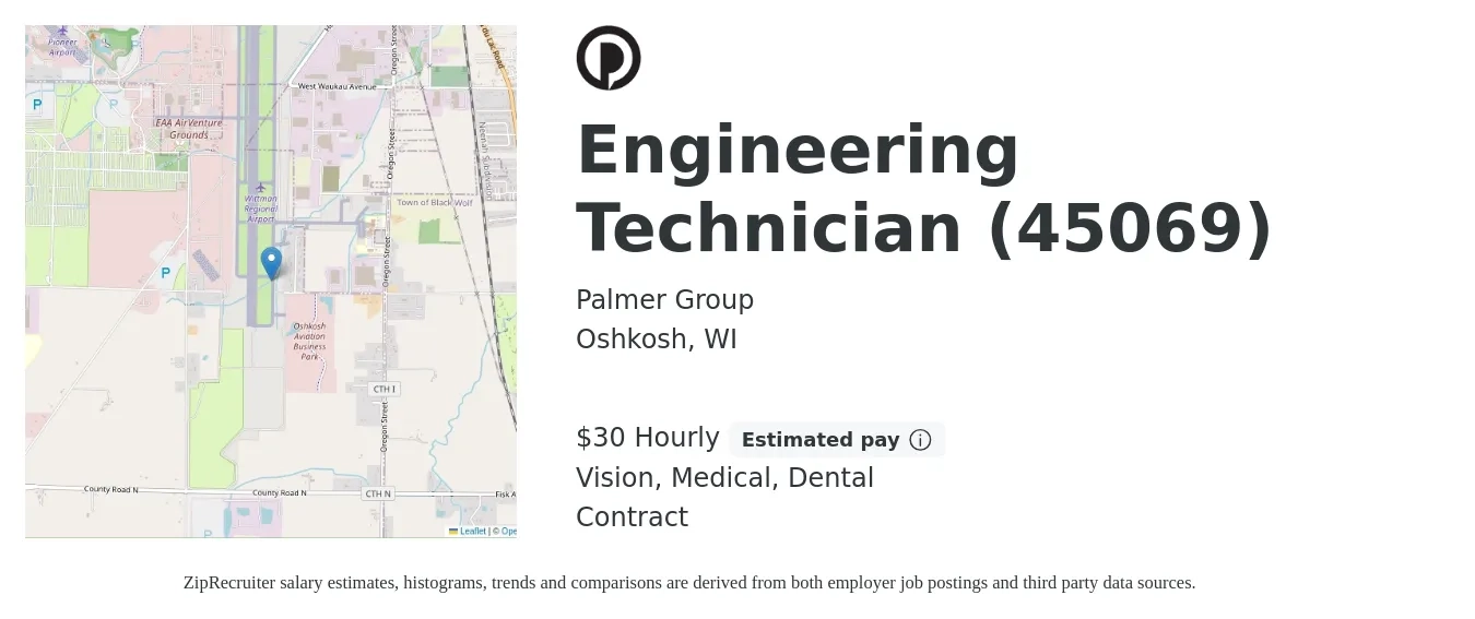 Palmer Group job posting for a Engineering Technician (45069) in Oshkosh, WI with a salary of $32 Hourly and benefits including dental, life_insurance, medical, retirement, and vision with a map of Oshkosh location.