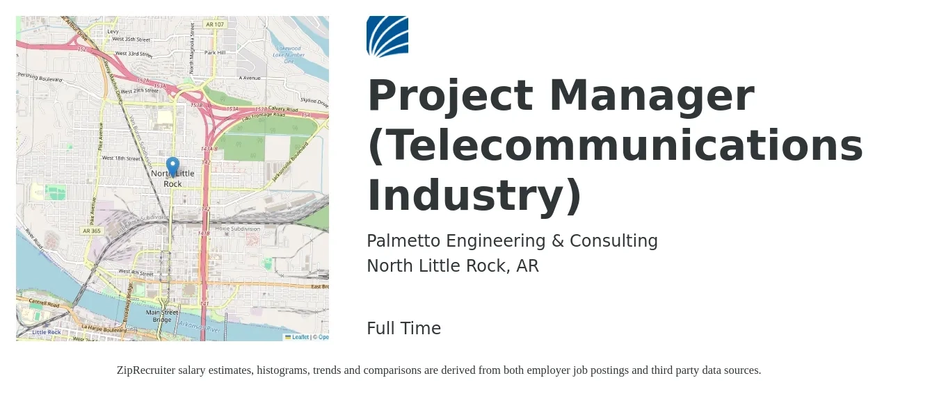 Palmetto Engineering & Consulting job posting for a Project Manager (Telecommunications Industry) in North Little Rock, AR with a salary of $74,700 to $84,100 Yearly with a map of North Little Rock location.