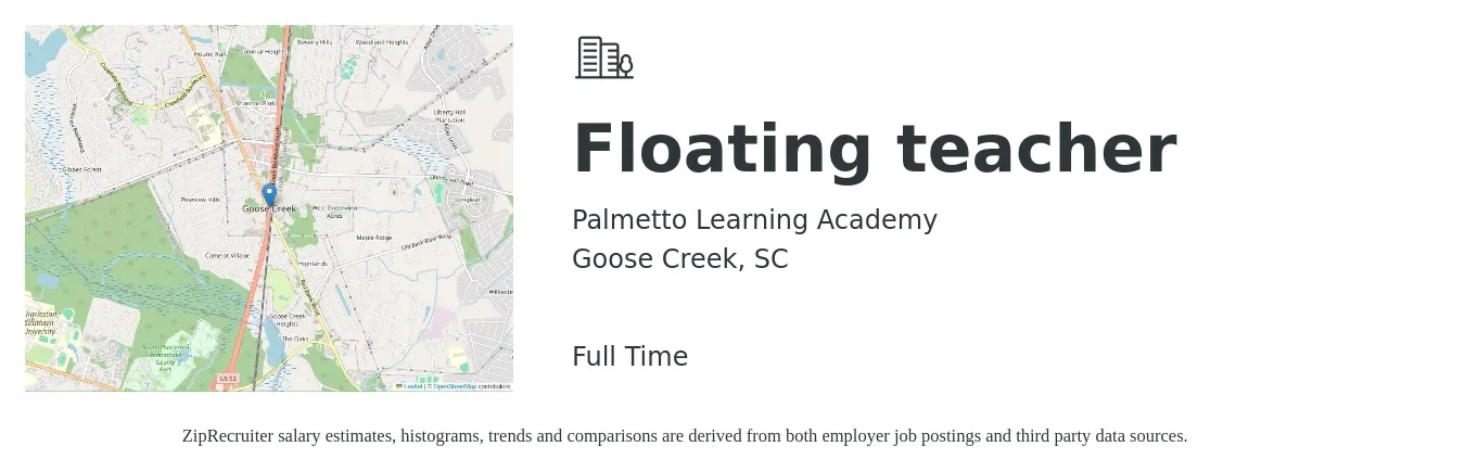 Palmetto Learning Academy job posting for a Floating teacher in Goose Creek, SC with a salary of $15 to $17 Hourly with a map of Goose Creek location.