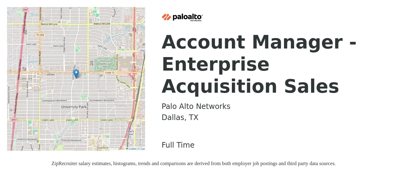 Palo Alto Networks job posting for a Account Manager - Enterprise Acquisition Sales in Dallas, TX with a salary of $50,000 to $79,100 Yearly with a map of Dallas location.